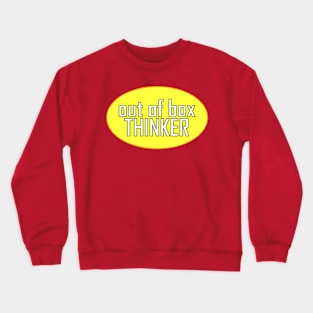 OUT OF BOX THINKER Crewneck Sweatshirt